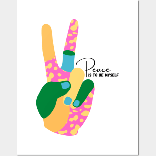 Peace is to be myself Posters and Art